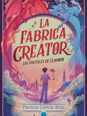 Los portales de Éldonon: La fábrica Creátor