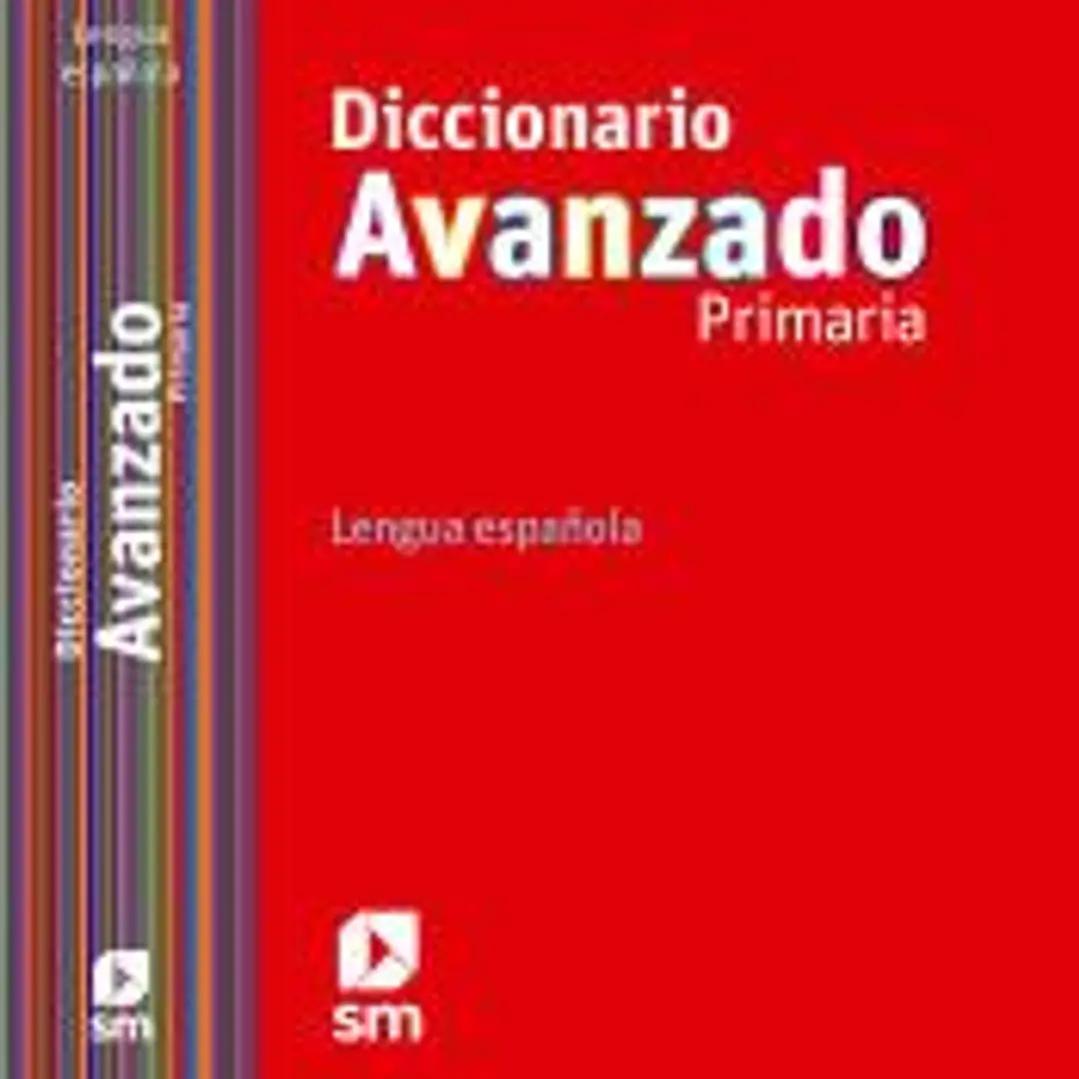 Diccionario avanzado primaria, lengua española 1