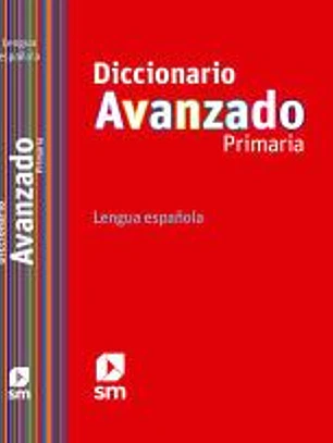 Diccionario avanzado primaria, lengua española