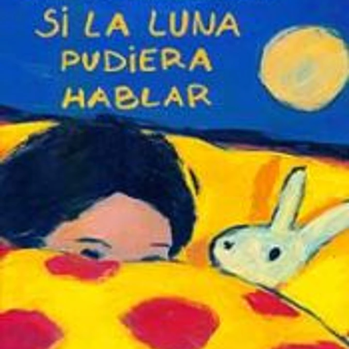 Si la luna pudiera hablar 1