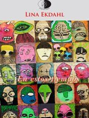 En estos tiempos (Antología poética)