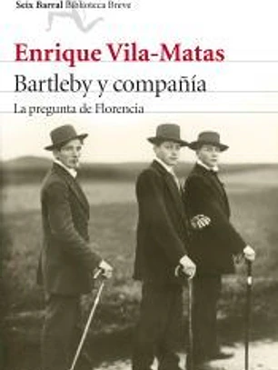 Bartleby y compañía: la pregunta de Florencia