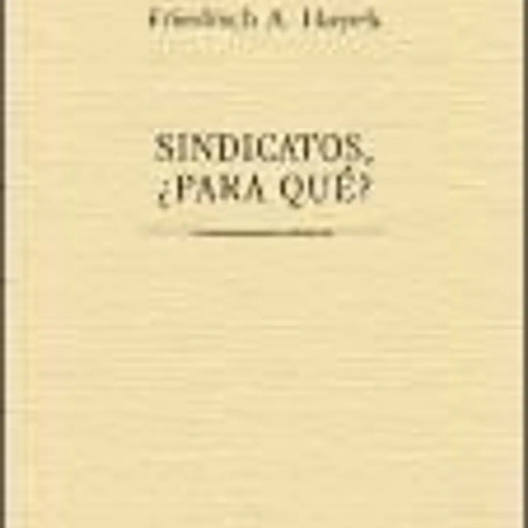 Sindicatos, ¿para qué? 1