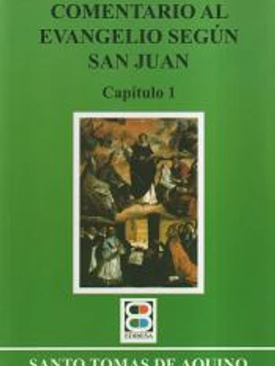 COMENTARIO AL EVANG. (I) SEGUN SAN JUAN. CAP. 1