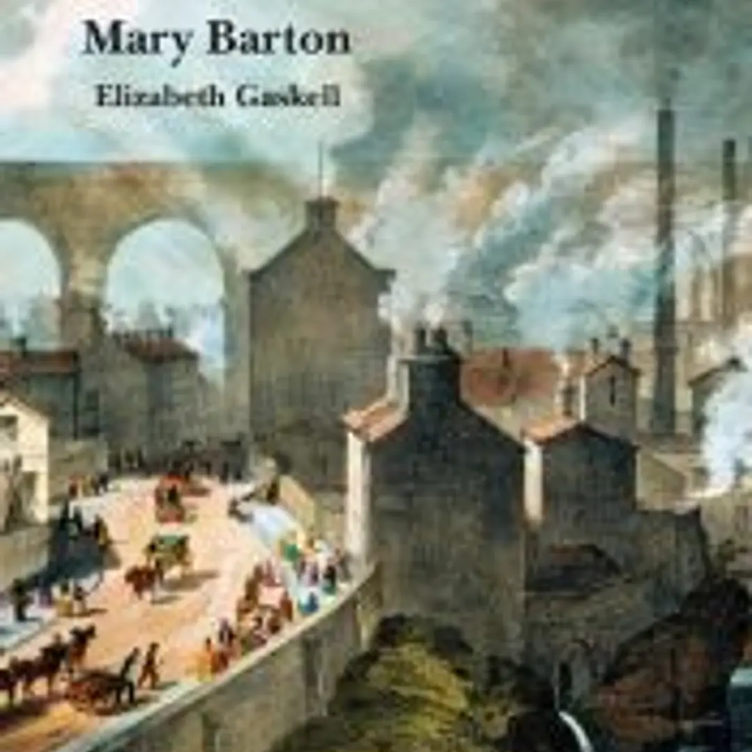 Mary Barton : un relato de la vida de Manchester 1