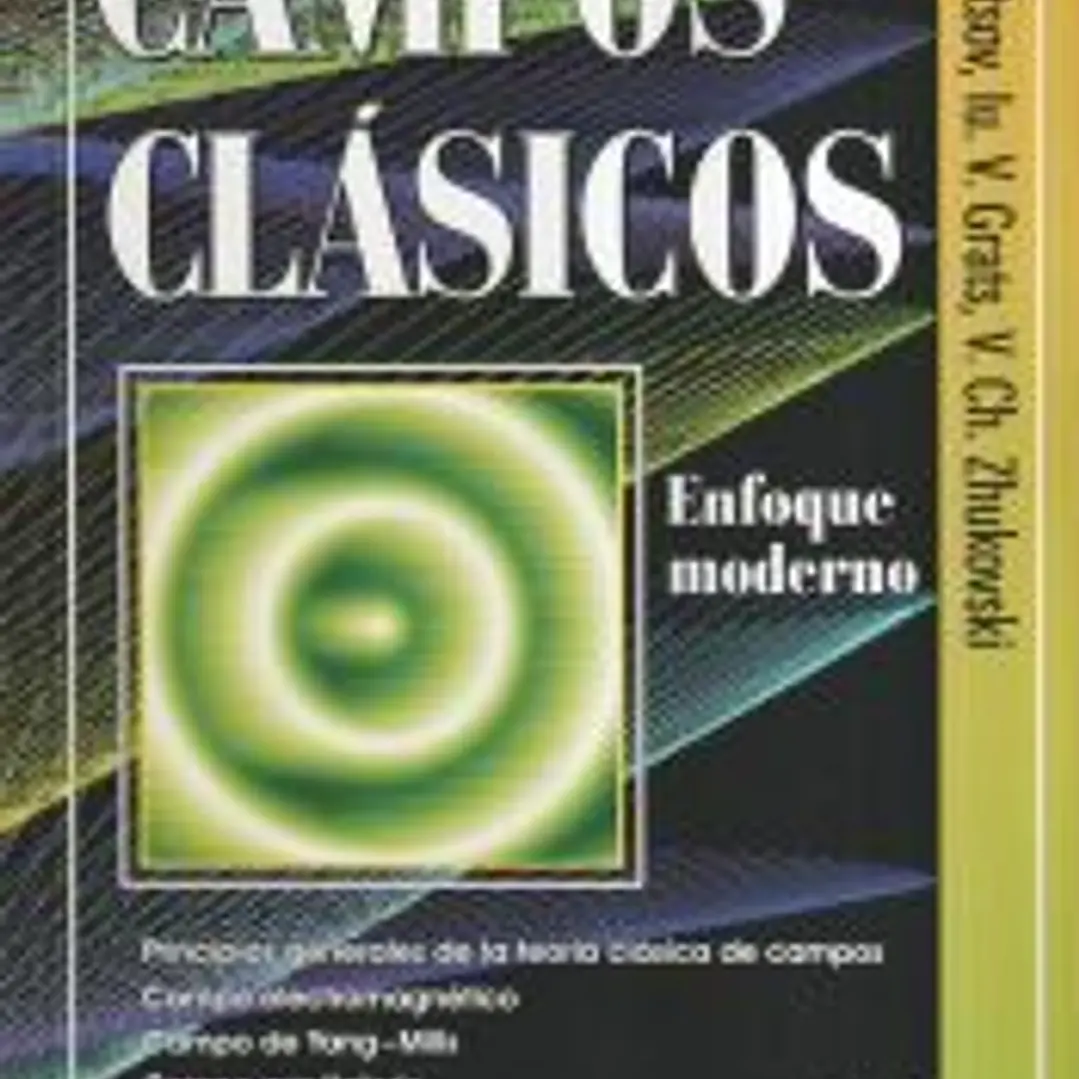 Campos clásicos: enfoque moderno 1