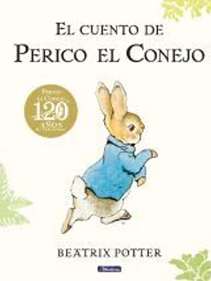 El cuento de Perico el Conejo. 120 aniversario