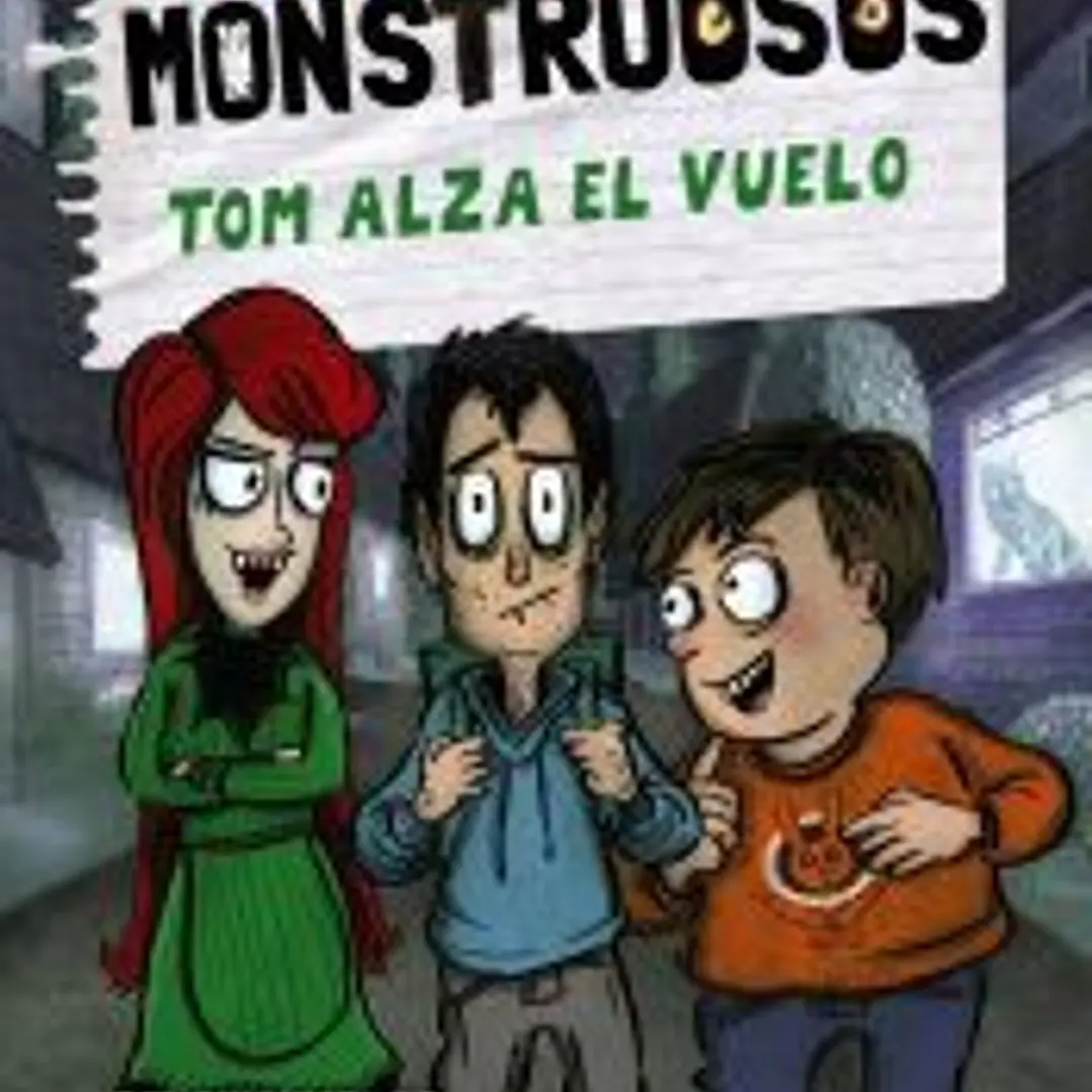Mordiscos monstruosos 2. Tom alza el vuelo 1