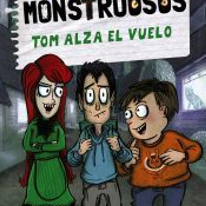 Mordiscos monstruosos 2. Tom alza el vuelo 1