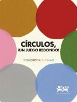 Círculos, ¡un juego redondo!