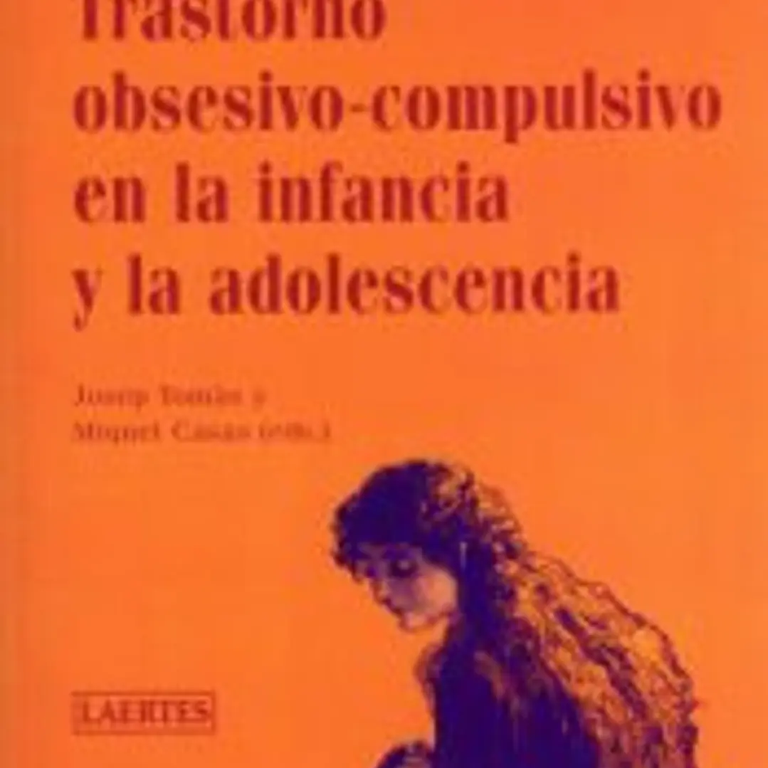 Trastorno obsesivo-compulsivo en la infancia y la adolescencia 1