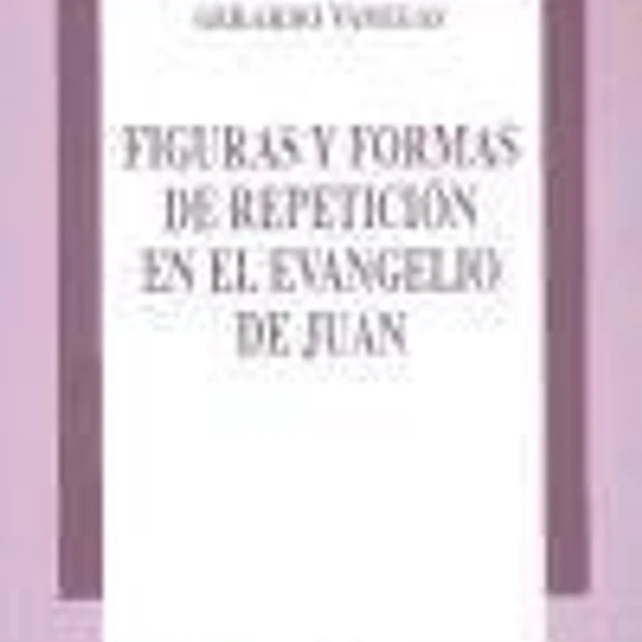 Figuras y formas de repetición en el evangelio de Juan 1