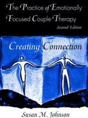 The practice of emotionally focused couple therapy