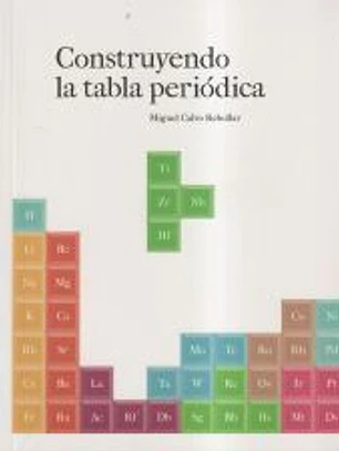 CONSTRUYENDO LA TABLA PERIÓDICA