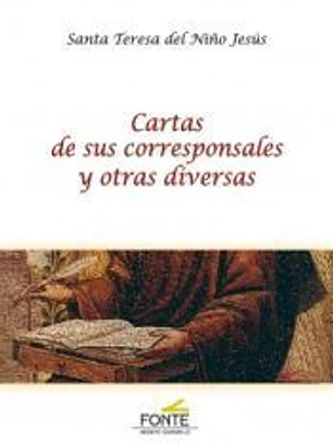 CARTAS DE SUS CORRESPONSALES Y OTRAS DIVERSAS