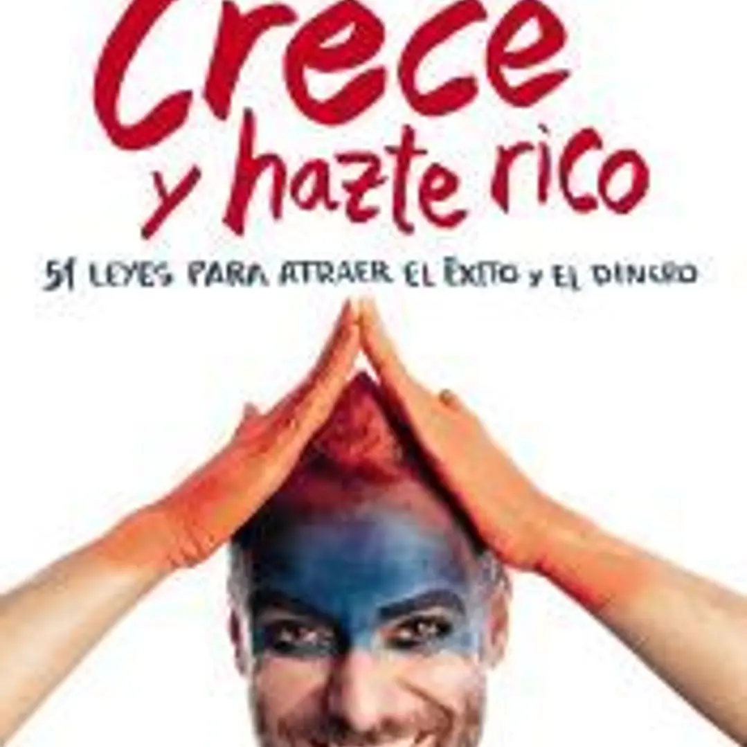 Crece y hazte rico 1