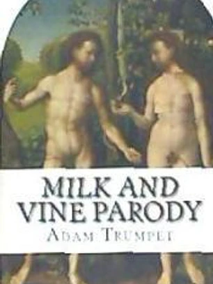 Milk and Vine Parody