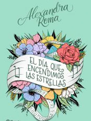 El día que encendimos las estrellas