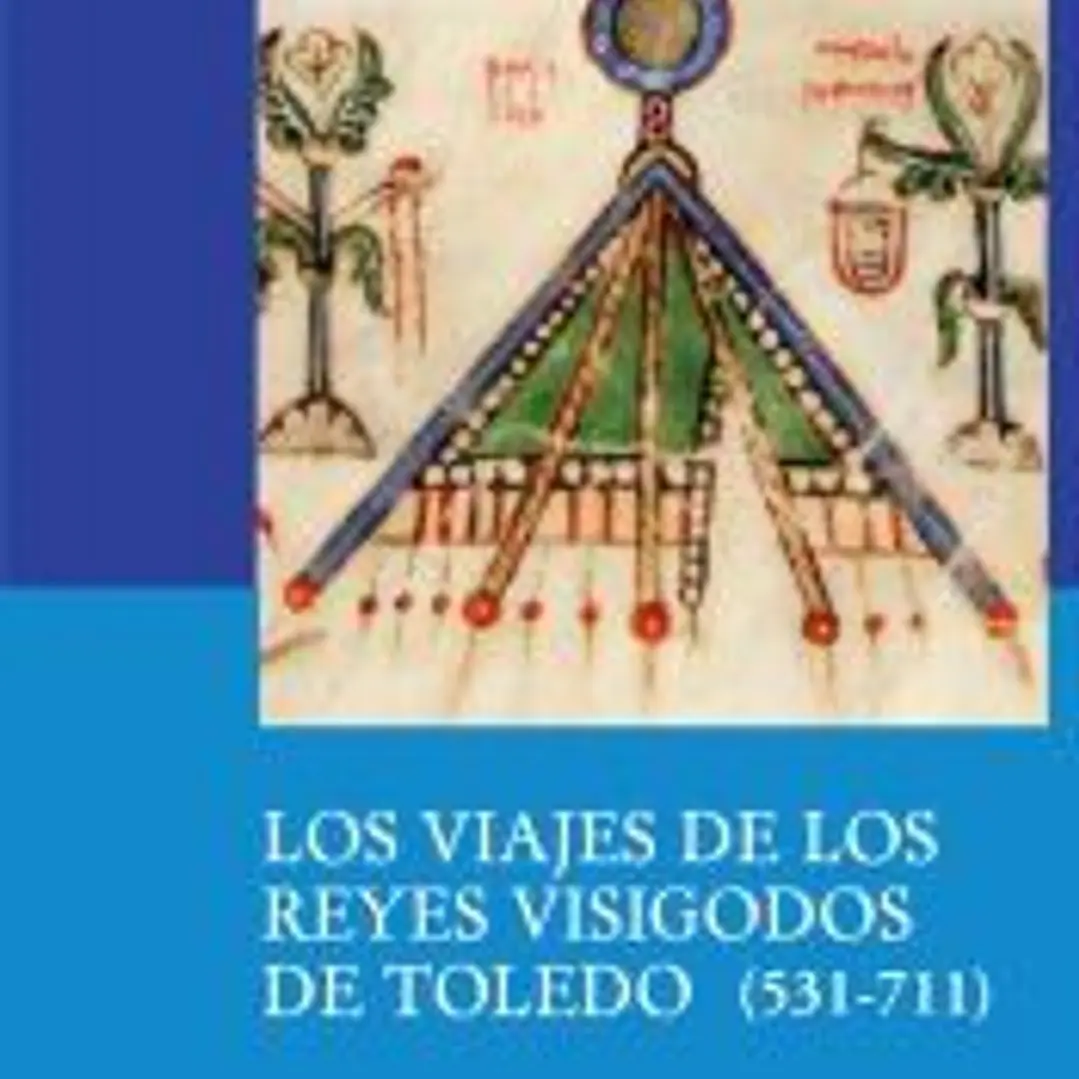 Los viajes de los reyes visigodos de Toledo (531-711) 1