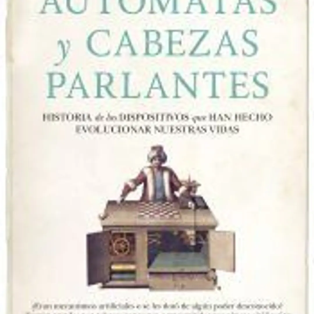 Autómatas y cabezas parlantes 1