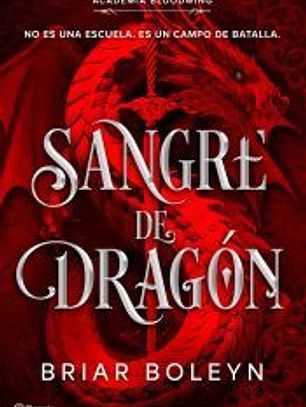 Sangre de dragón (Academia Bloodwing 1)