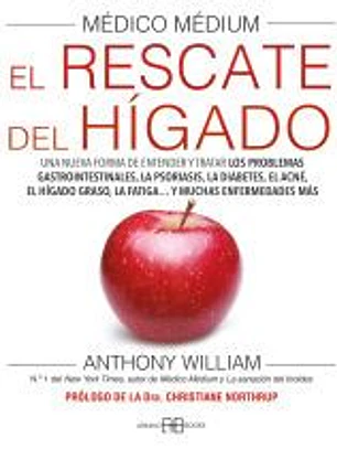Médico Médium. El rescate del hígado