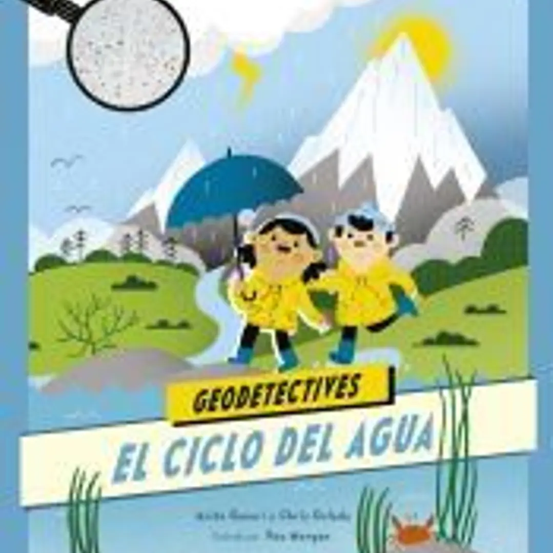 Geodetectives 1. El ciclo del agua 1