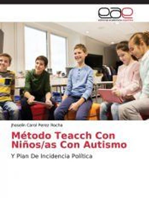 Método Teacch Con Niños/as Con Autismo