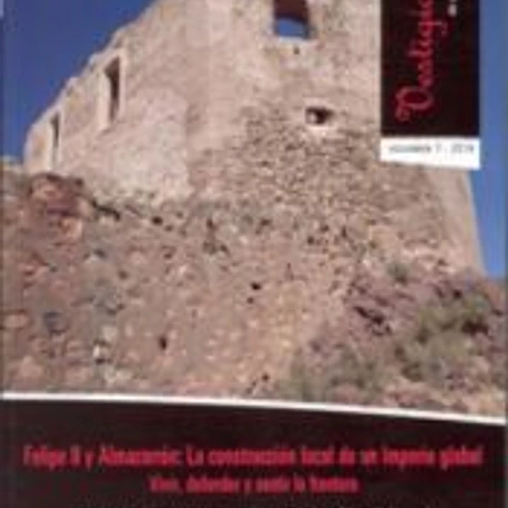 Felipe II y Almazarrón: la construcción local de un imperio global: vivir, defender y sentir la frontera 1