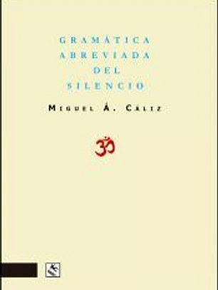 Gramática abreviada del silenio