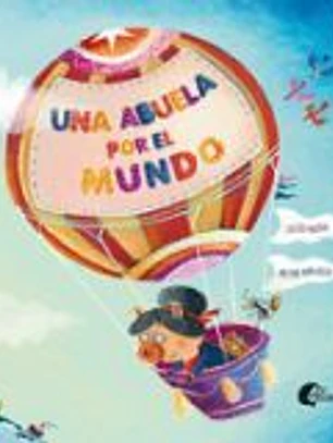 UNA ABUELA POR EL MUNDO