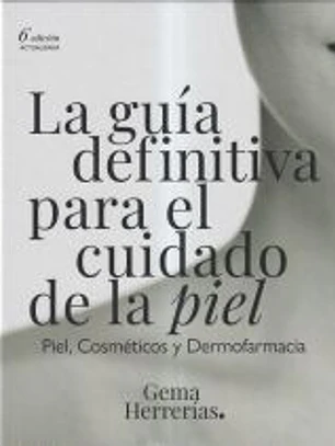 La guía definitiva para el cuidado de la piel