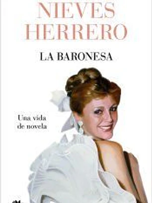 La Baronesa. Una vida de novela