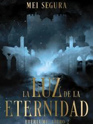 La luz de la eternidad