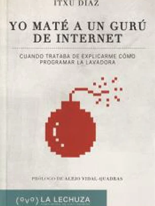 Yo maté a un gurú de internet: Cuando trataba de explicarme cómo programar la lavadora