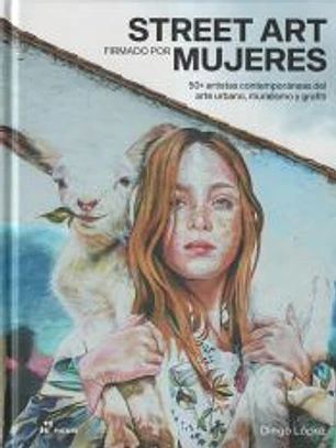 Street Art Firmado Por Mujeres