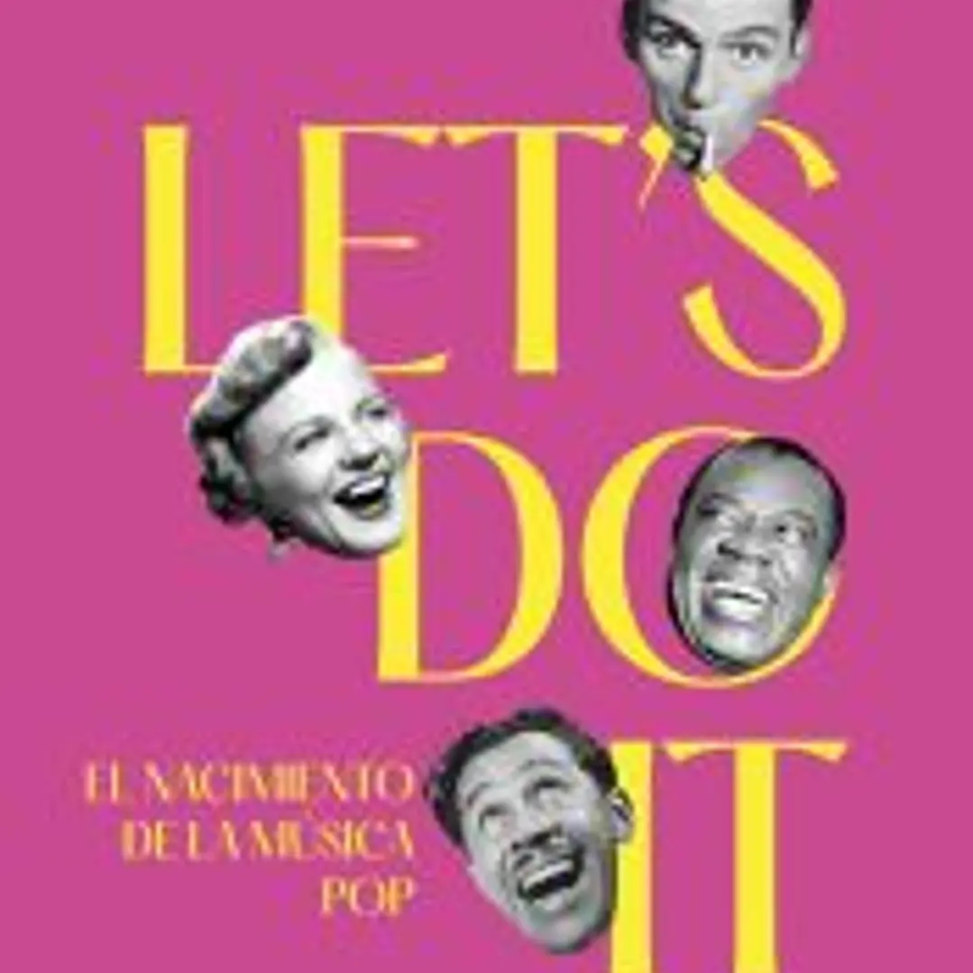LET´S DO IT: El nacimiento de la música pop 1
