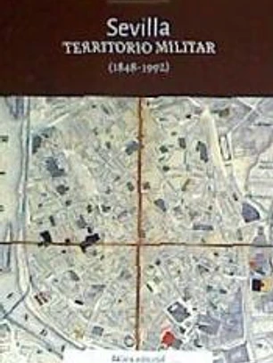 Sevilla. Territorio militar (1848-1992)