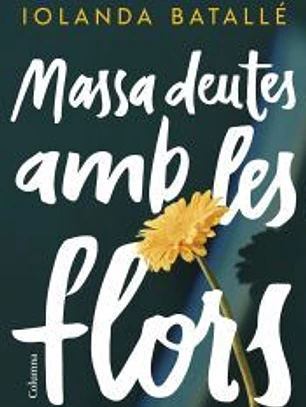 Massa deutes amb les flors