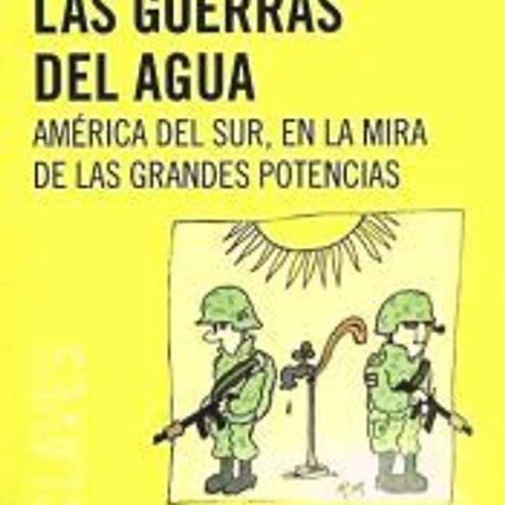 LAS GUERRAS DEL AGUA 1