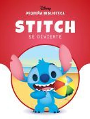 Pequeña Biblioteca Disney. Stitch se divierte