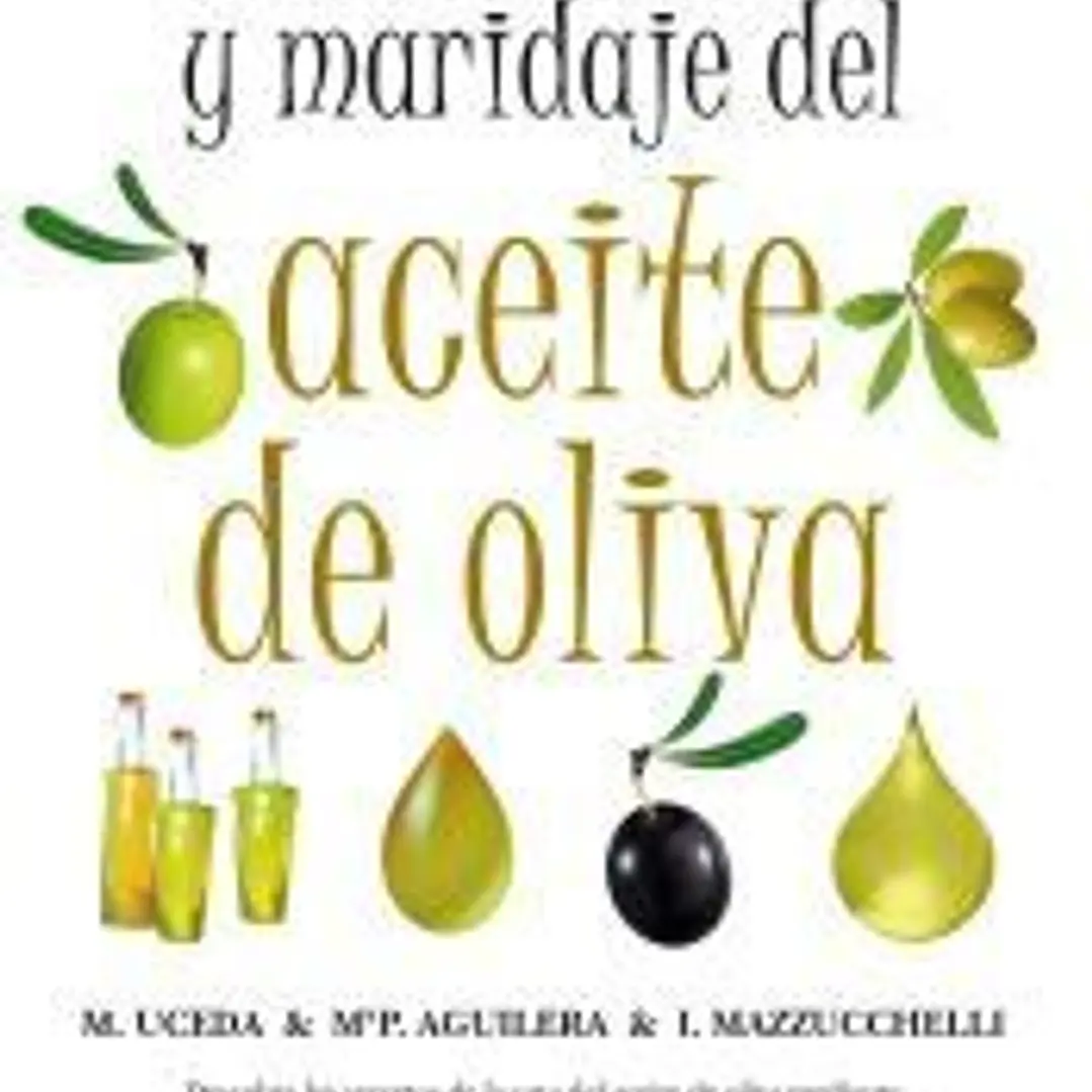Manual de cata y maridaje del aceite de oliva 1