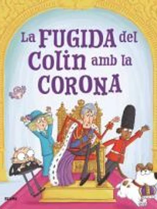 La fugida d'en Colin amb la corona
