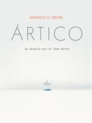 Ártico: La batalla por el Gran Norte