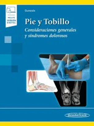 Pie y Tobillo (+ e-book): Consideraciones generales y síndromes dolorosos.