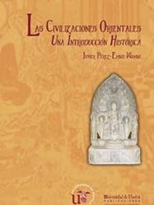 Las civilizaciones orientales : una introducción histórica