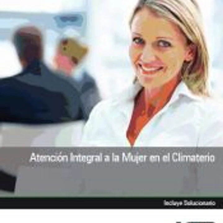 Manual atención integral a la mujer en el climaterio 1