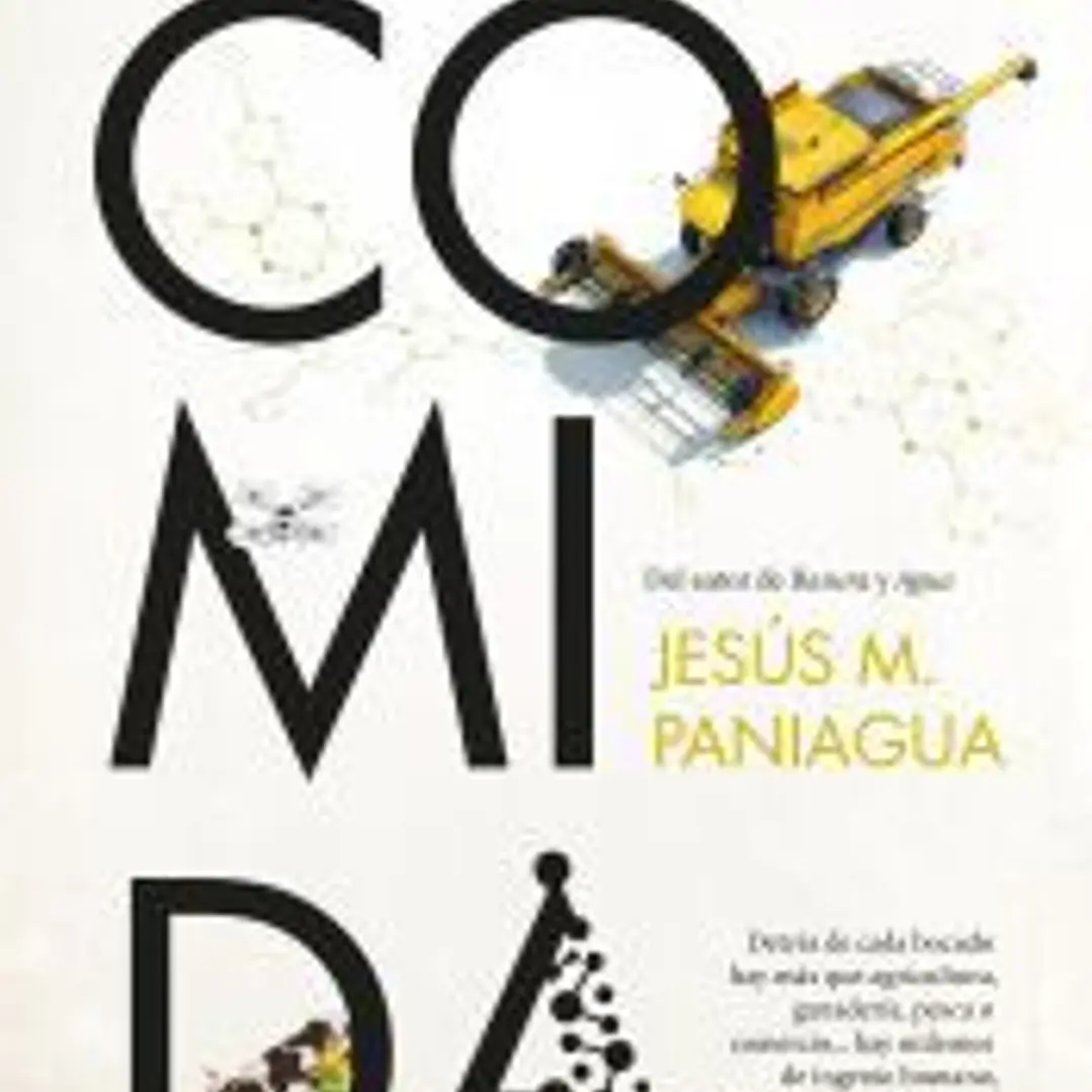 Comida. Tecnología y futuro de la producción de alimentos 1