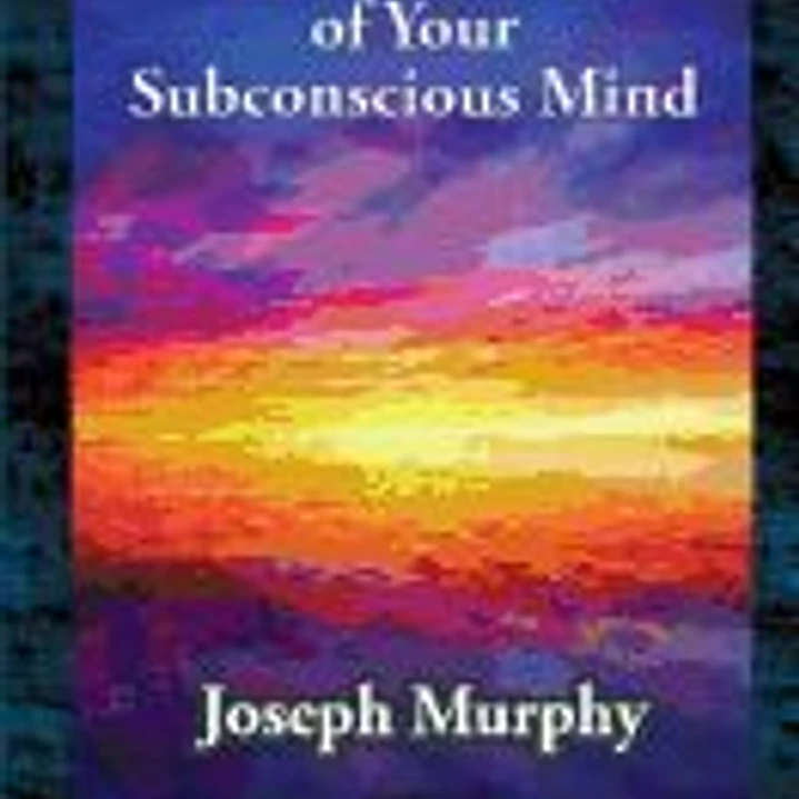 The Power of Your Subconscious Mind 1