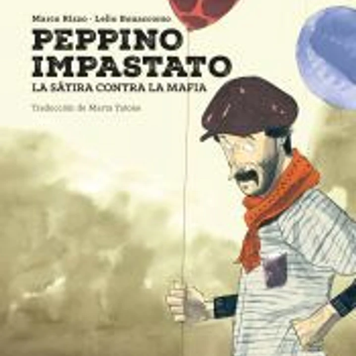 Peppino Impastato. La sátira contra la mafi a 1